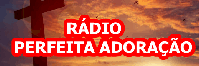 332 https://keepone.net/radio/k144334/r-dio-perfeita-adora-o